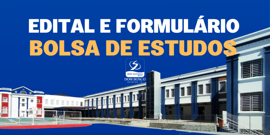 Edital e Formulário para Bolsa de Estudos