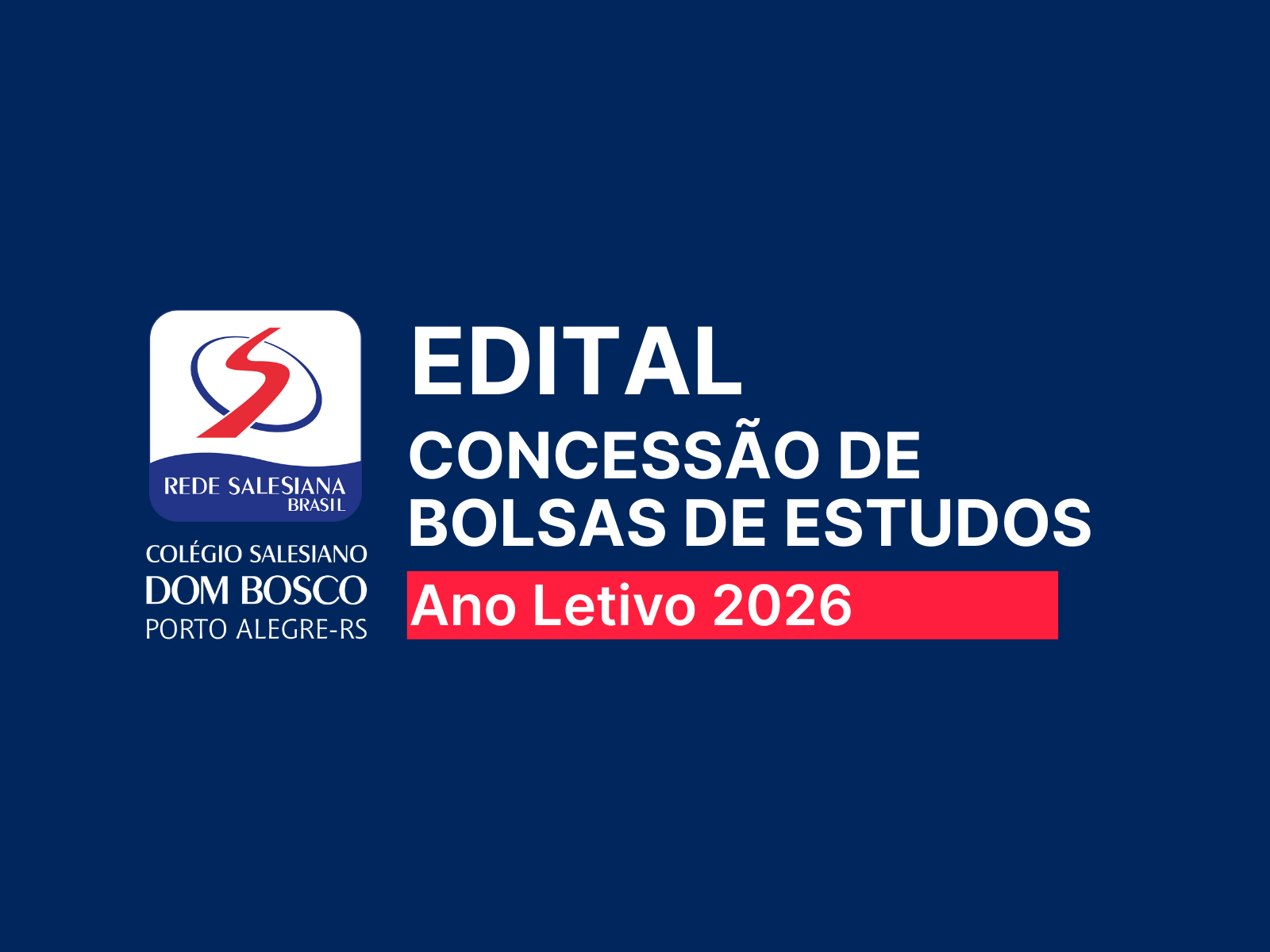 Edital de Concessão de Bolsas de Estudos – Ano Letivo de 2026