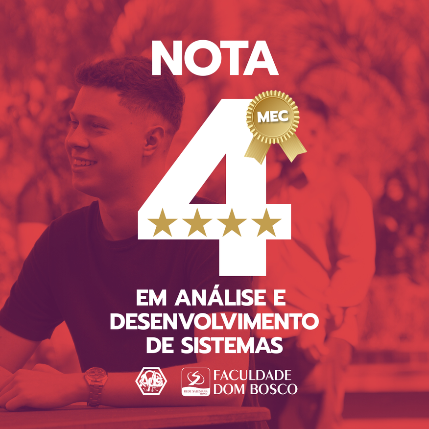 Faculdade Dom Bosco: Curso de Análise e Desenvolvimento de Sistemas é nota 4 pelo MEC