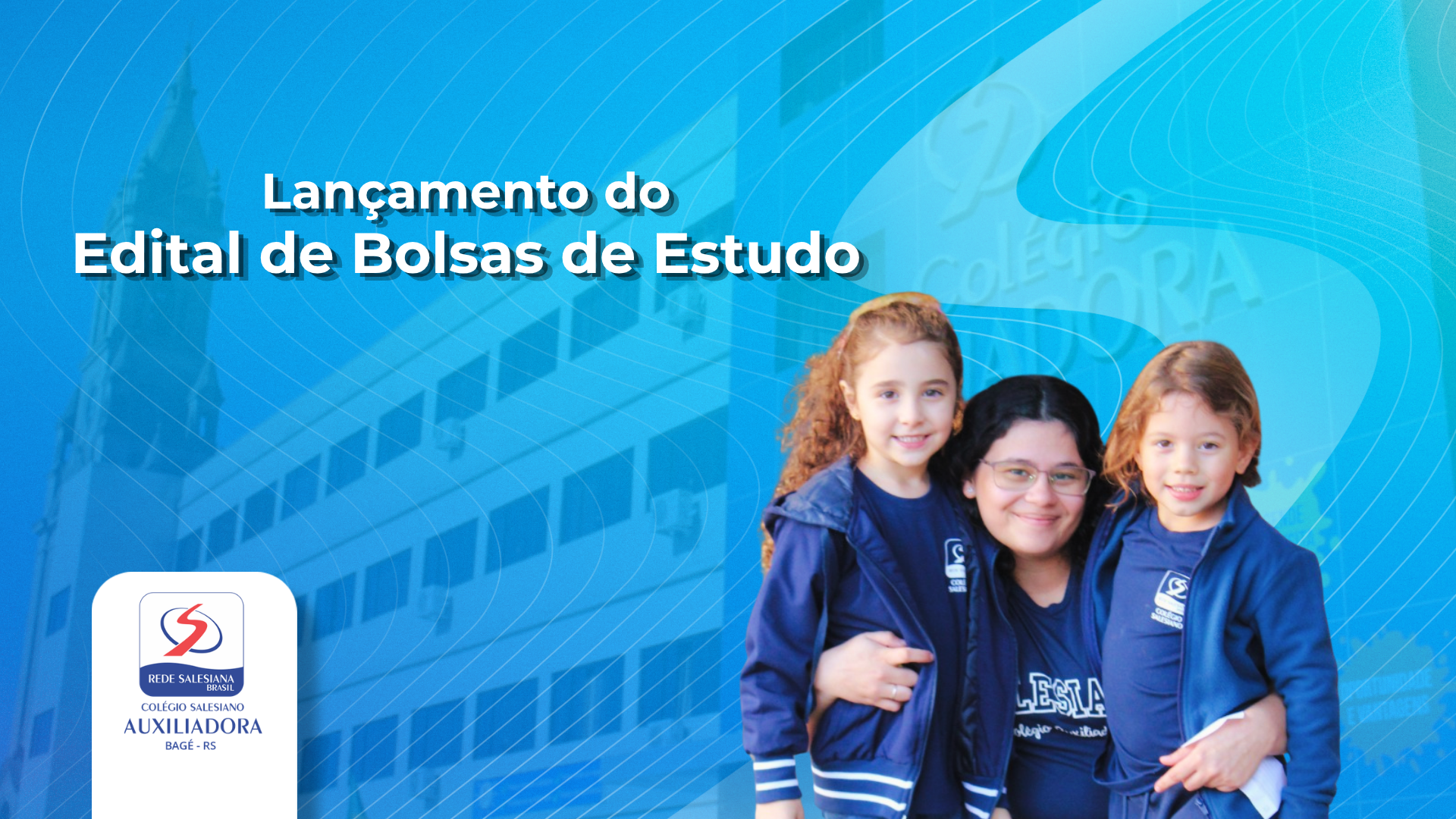 Lançamento do Edital para Inscrições de Bolsas de Estudo